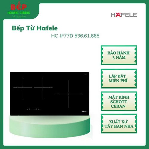 Hafele Bếp Từ 3 Vùng Nấu HC-IF77D 536.61.665 – Mặt Kính Schott Ceran – Tiết Kiệm Điện – Chính Hãng