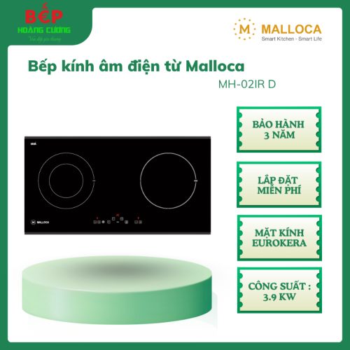 Malloca MH-02IR D – Bếp điện từ chính hãng, 1 từ 1 điện, mặt kính EuroKera bền bỉ, nấu nhanh Booster