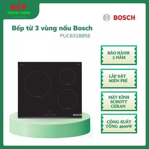 Bosch PUC631BB5E – Bếp Từ 3 Vùng Nấu
