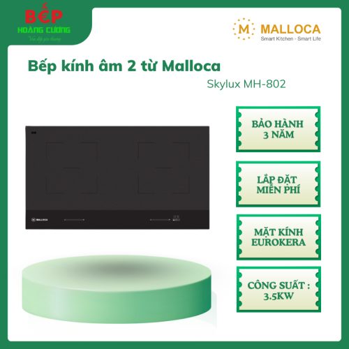 Bếp kính âm Skylux Malloca MH-802 – 2 vùng nấu, tổng công suất 3.5kW, màn hình LED, chính hãng