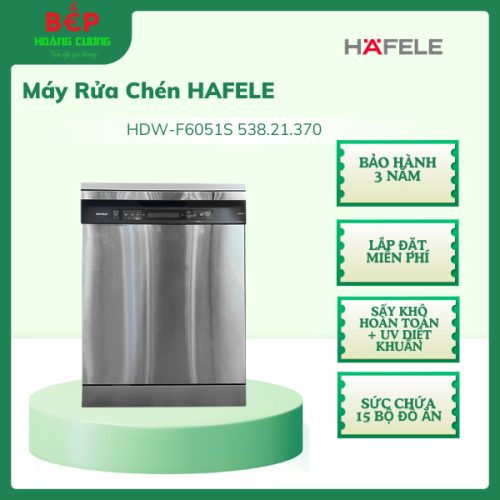Hafele Máy Rửa Chén HDW-F6051S 538.21.370 – Chính Hãng – Tiết Kiệm Nước, Rửa Sạch Sâu, Vận Hành Êm