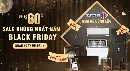 BLACK FRIDAY – Điện Máy Hoàng Cương SALE BÙNG NỔ, SĂN DEAL KHÔNG GIỚI HẠN
