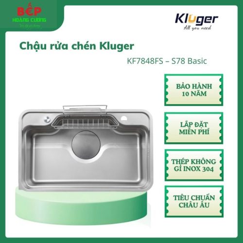 Kluger Chậu Rửa Bát KF7848FS - S78 Basic – Inox 304 – LINEN Dập Nổi, Ép Khuôn Liền Khối – Thiết Kế Sang Trọng
