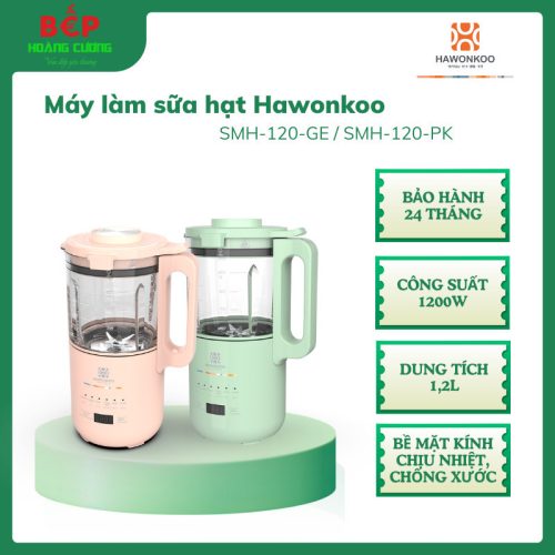HAWONKOO Máy Làm Sữa Hạt SMH-120-GE Chính Hãng – 1.2L – Lưỡi Dao Inox 304 – An Toàn, Bền Bỉ