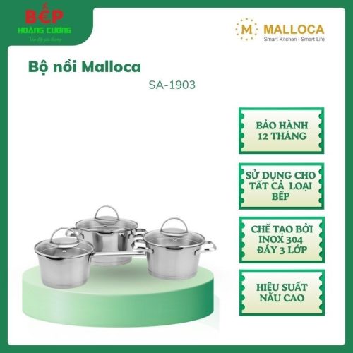 Malloca SA-1903 – Bộ 3 Nồi Quánh Inox 3 Đáy – Chất Liệu Inox 304 – Dùng Cho Mọi Loại Bếp
