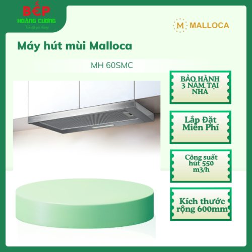 Máy hút khói Malloca MH 60SMC, Lắp Đặt Âm Tủ, Bảo Hành 3 Năm