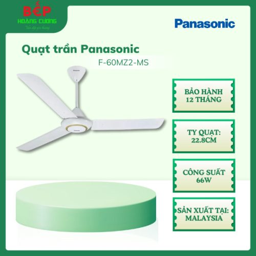 Quạt trần Panasonic F-60MZ2-MS, Bảo hành 12 tháng, Ti dài 22,8cm
