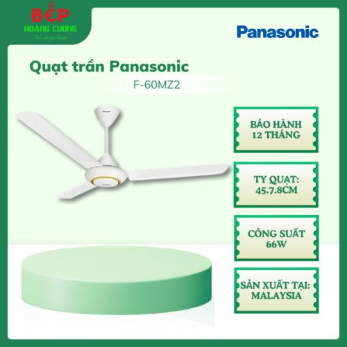 Quạt trần Panasonic F-60MZ2, Ty quạt: 45.7cm, Bảo hành 12 tháng