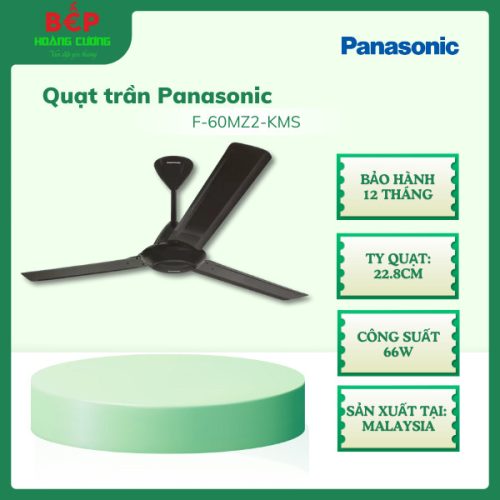 Quạt trần Panasonic F-60MZ2-KMS, Bảo hành 12 tháng, Ty quạt 30,4cm