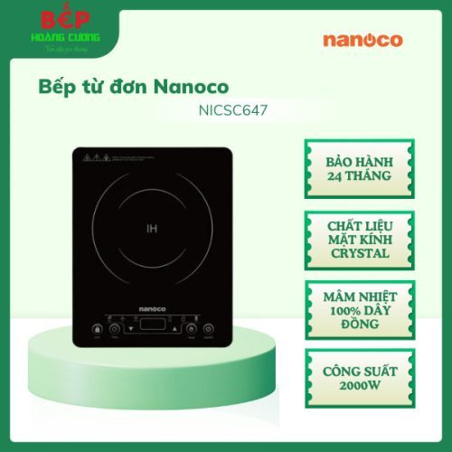 Bếp từ đơn Nanoco NICS647 Bảo hành 24 tháng Điều khiển cảm ứng kết hợp màn hình LED