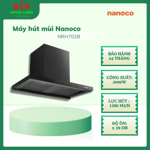 Máy hút mùi Nanoco NRH702B, Lực hút 1280 m3/h, Kích thước 700mm