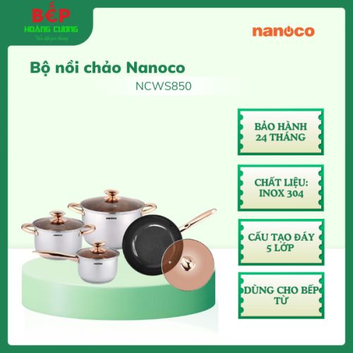 Bộ nồi chảo Nanoco NCWS850, Inox 304, Bảo hành 24 tháng