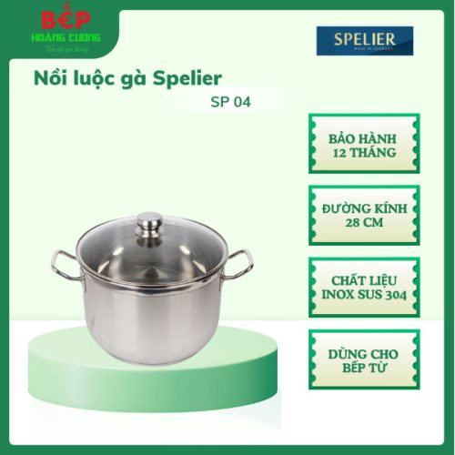 Spelier Nồi luộc gà SP 04 - Dung tích 12L - Inox 304 - Chống dính - 3 lớp đáy bền bỉ