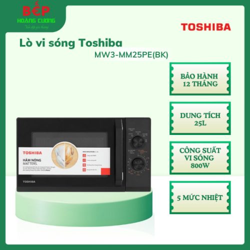 Lò vi sóng Toshiba MW3-MM25PE(BK) 25L, công suất 800W, 5 mức công suất