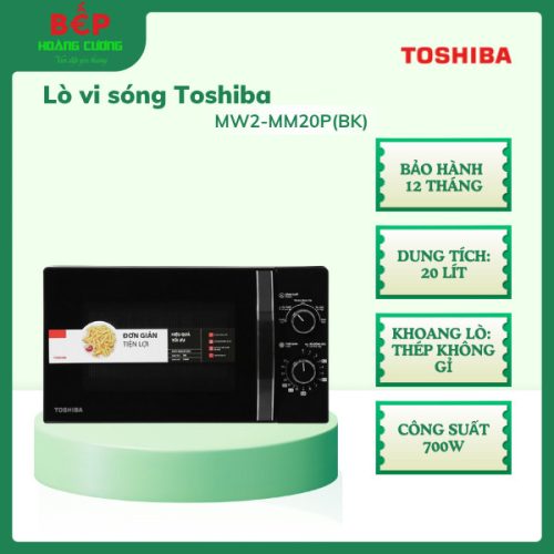 Lò vi sóng Toshiba MW2-MM20P(BK), Dung tích 20 lít, Bảo hành 12 tháng
