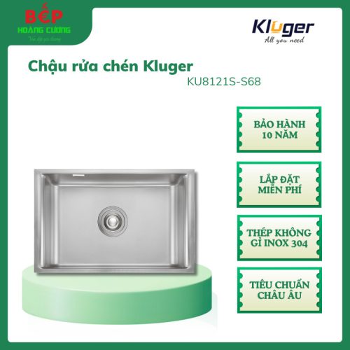 Chậu rửa chén Kluger K200 Series KU8121S-S68, Thép không gỉ Inox 304, Bảo Hành 10 Năm