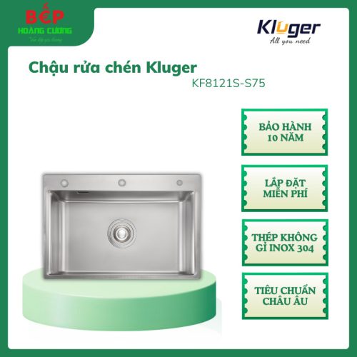Chậu rửa bát Kluger K200 Series KF8121S – S75, Thép không gỉ, Bảo Hành 10 Năm