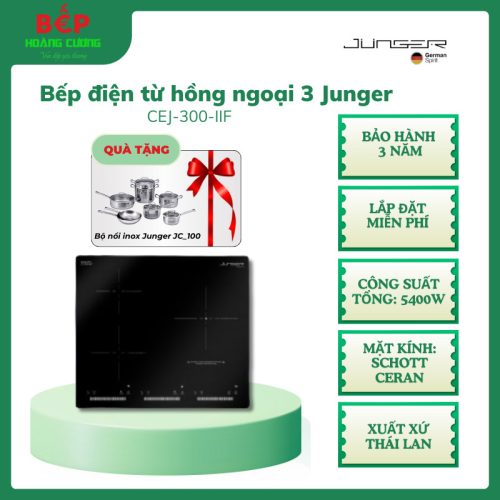 Bếp Điện Từ 3 Vùng Nấu Junger CEJ-300-IIF – Công Suất 5400W – Booster Nhanh – Mặt Kính Schott Ceran
