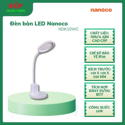 Đèn Bàn LED Nanoco NDK10WC, Công suất 10W, nhựa ABS cao cấp, Điều chỉnh 3 màu ánh sáng