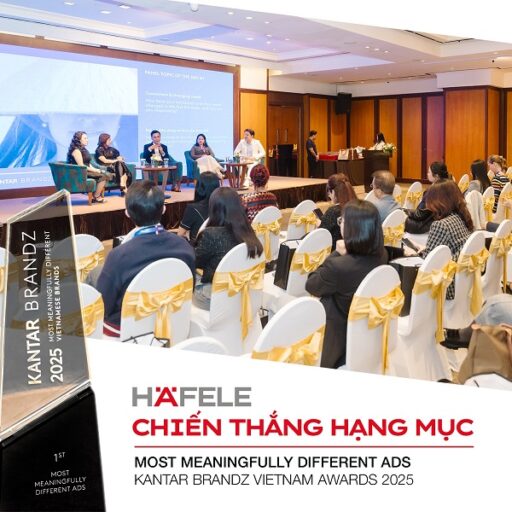 Häfele chiến thắng hạng mục “Most Meaningfully Different Ads” tại Kantar BrandZ Vietnam Awards 2025